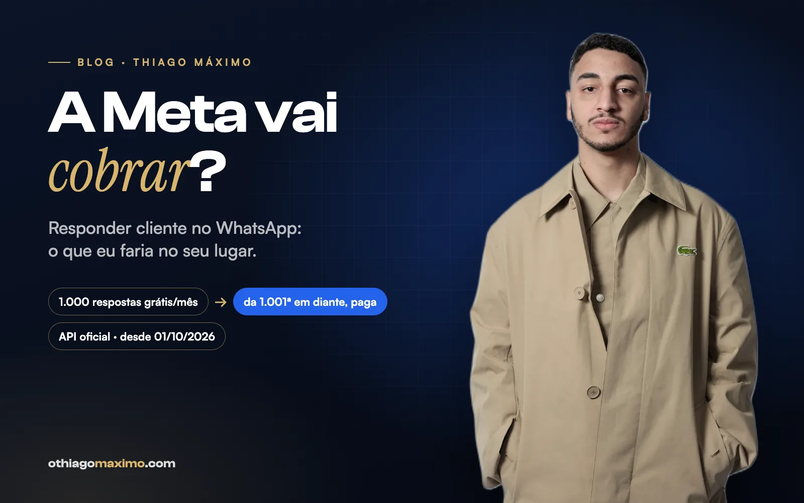 Meta cobrar WhatsApp: Thiago Máximo explica a cobrança das respostas na API oficial